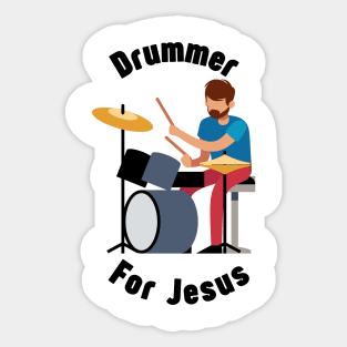 Drummer for Jesus Sticker